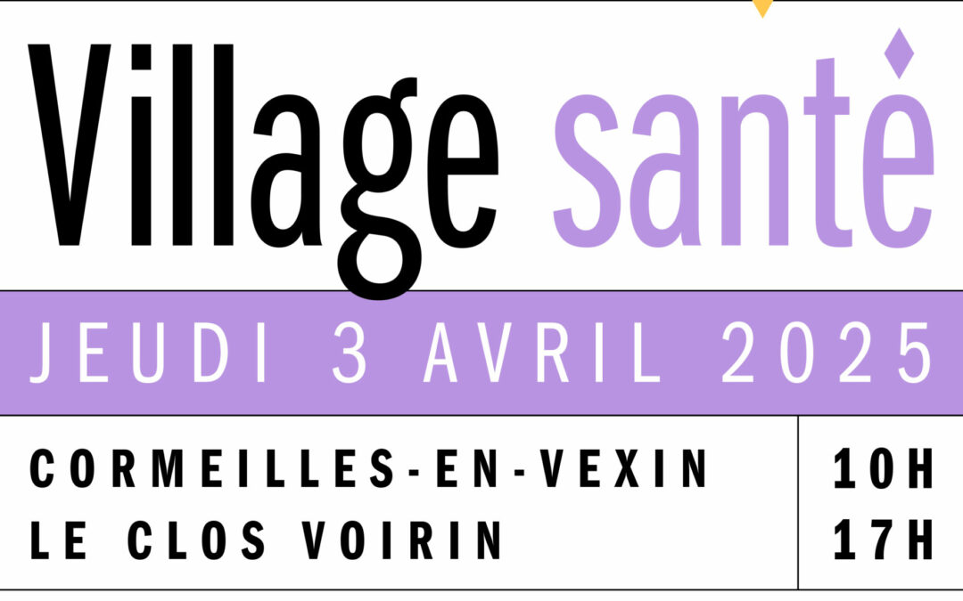 Village Santé 2025 le 3 avril 2025 à Cormeilles-en-Vexin