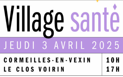 Village Santé 2025 le 3 avril 2025 à Cormeilles-en-Vexin